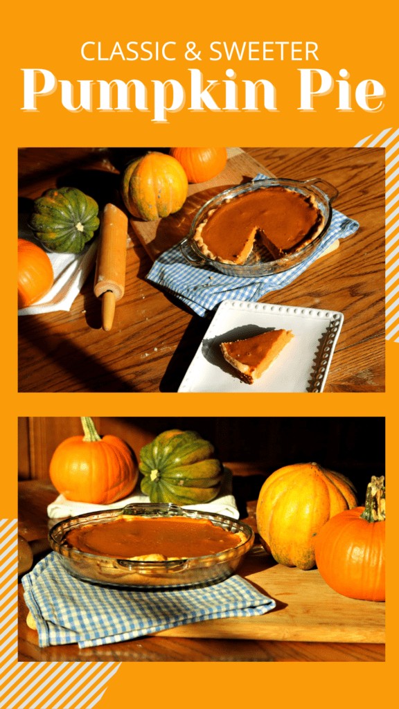 Classic and sweeter pumpkin pie recipe pin to share on Pinterest and other social media
